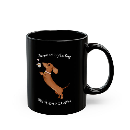 Dachshund Coffee Mug - Jumpstarting the Day with My Dexie & Coffee, Dog Lover Gift, Pet Owner Mug, Fun Dog Mug, Cute Coffee Cup