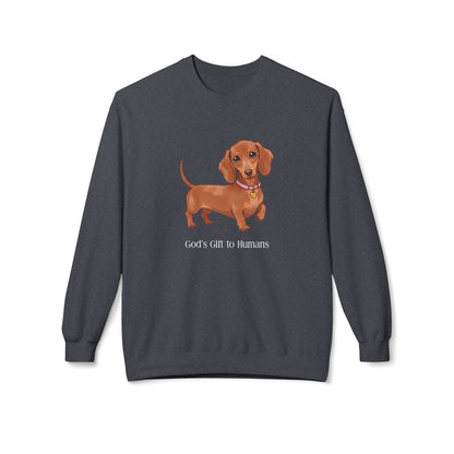 Dog Lover's Fleece Sweatshirt, Pet Owner Gift, Cute Dachshund Apparel, Cozy Crewneck, Dog Themed Clothing, God’s Gift to Humans