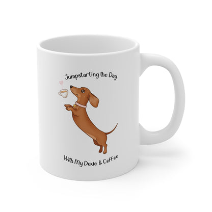 Dachshund Coffee Mug - Jumpstart Your Day with My Dexie - Pet Lover Gift - Dog Mom Cup - Cute Dachshund Design