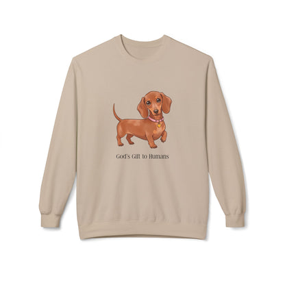 Dog Lover's Fleece Sweatshirt, Pet Owner Gift, Cute Dachshund Apparel, Cozy Crewneck, Dog Themed Clothing, God’s Gift to Humans