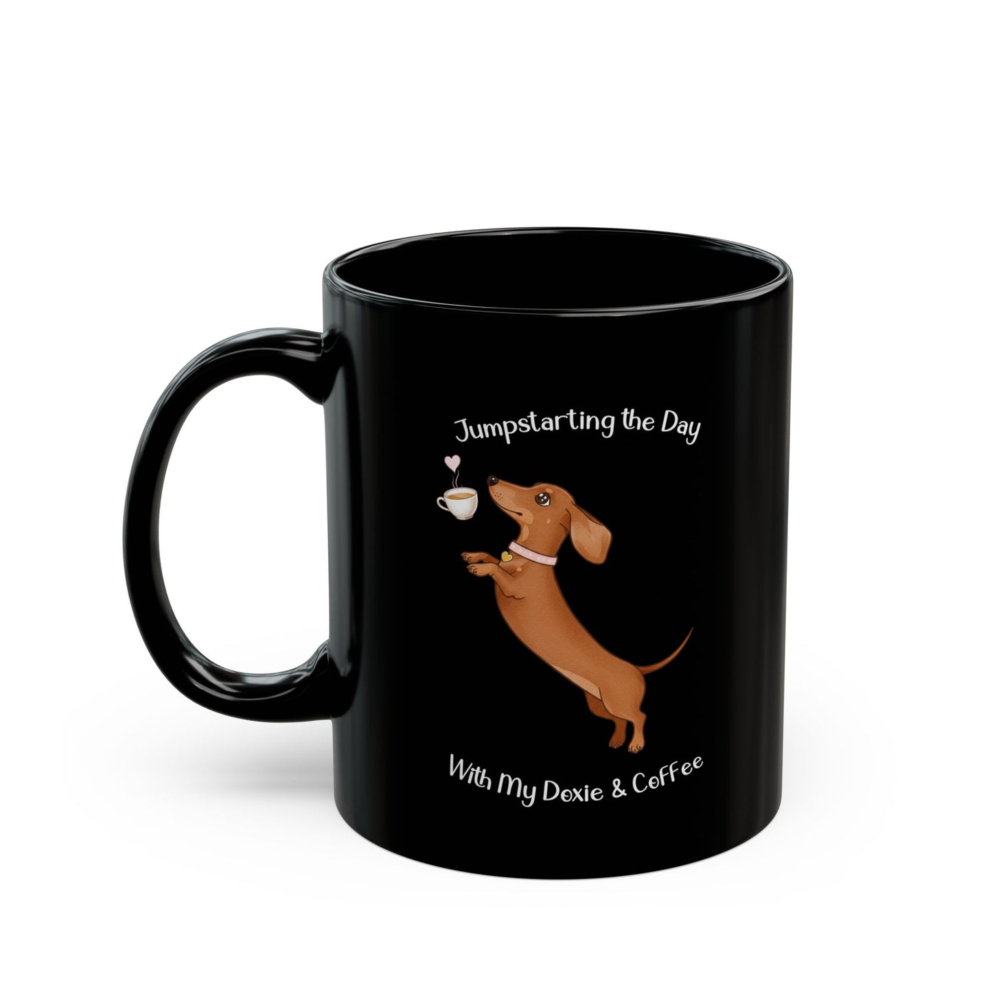 Dachshund Coffee Mug - Jumpstarting the Day with My Dexie & Coffee, Dog Lover Gift, Pet Owner Mug, Fun Dog Mug, Cute Coffee Cup